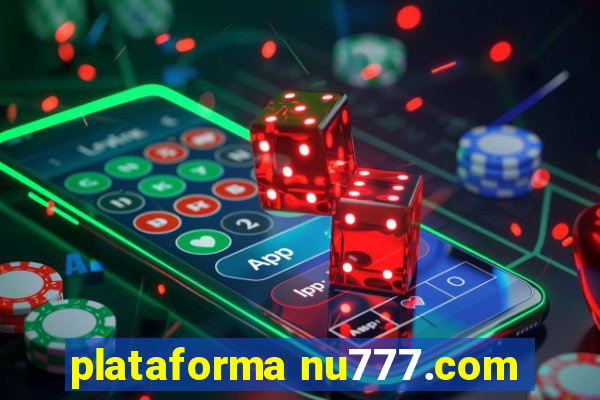 plataforma nu777.com